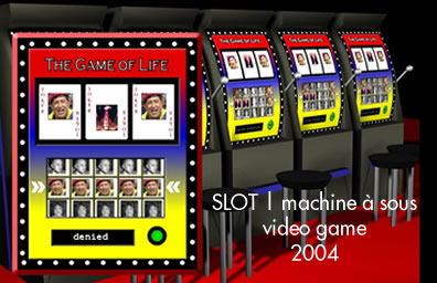 SLOT | MACHINE A SOUS | VIDEO GAME